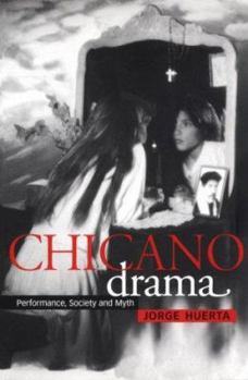 Paperback Chicano Drama: Performance, Society and Myth Book