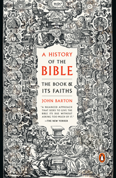 Paperback A History of the Bible: The Book and Its Faiths Book
