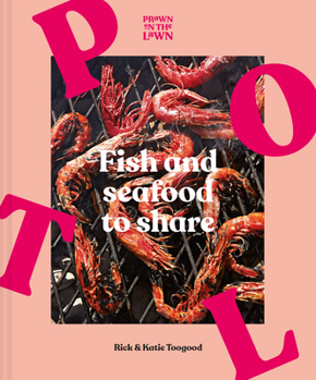 Hardcover Prawn on the Lawn: Fish and Seafood to Share Book