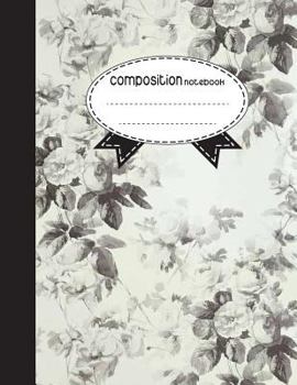 Composition Notebook, 8.5 x 11, 110 pages: Black White Flower :