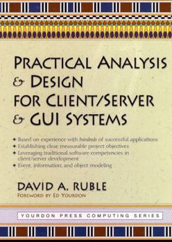 Paperback Practical Analysis and Design for Client/Server and GUI Systems Book