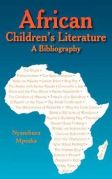 Paperback African Children's Literature: A Bibliography Book