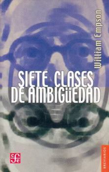 Siete clases de ambigüedad (Breviarios) (Spanish Edition)