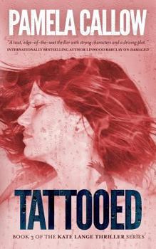 Paperback Tattooed: Book 3 of the Kate Lange Thriller Series Book
