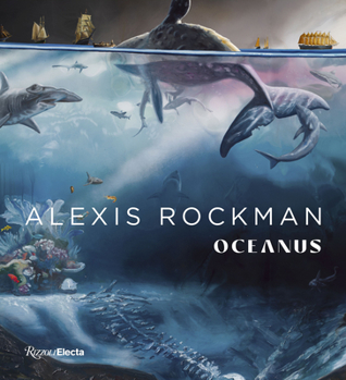 Hardcover Alexis Rockman: Oceanus Book