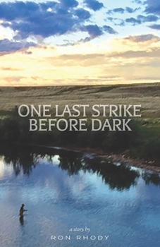 Paperback One Last Strike Before Dark: A Story Book