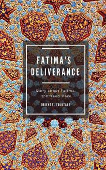 Paperback Fatima's deliverance. Oriental Folktale Book