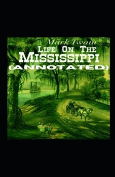 Paperback Life On The Mississippi Annotated Book