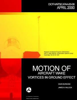 Paperback Motion of Aircraft Wake Vortices in Ground Effect Book