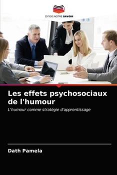 Paperback Les effets psychosociaux de l'humour [French] Book