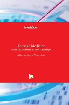 Hardcover Forensic Medicine: From Old Problems to New Challenges Book