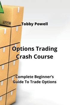 Paperback Options Trading Crash Course: Complete Beginner's Guide To Trade Options Book