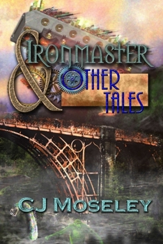 Paperback Ironmaster & Other Tales Book