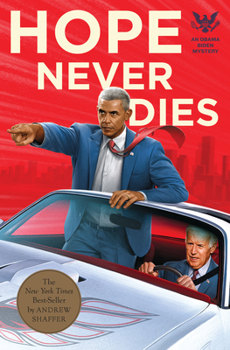 Paperback Hope Never Dies: An Obama Biden Mystery Book