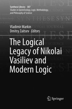 Paperback The Logical Legacy of Nikolai Vasiliev and Modern Logic Book
