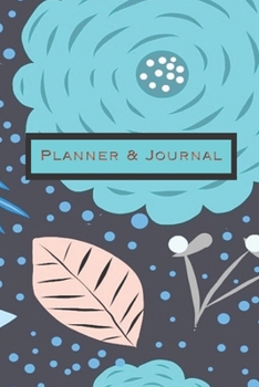 Paperback Planner & Journal: flower Design Write your dreams and vision down in this inspirational journal.- Take the time to review your dreams an Book