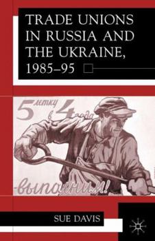 Hardcover Trade Unions in Russia and Ukraine Book
