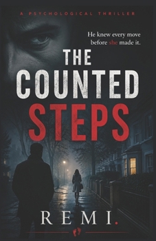 Paperback The Counted Steps: He knew every move before she made it Book