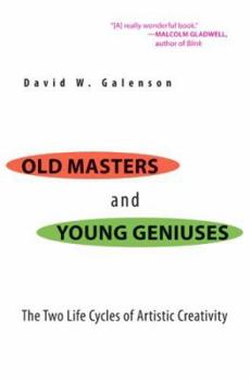 Paperback Old Masters and Young Geniuses: The Two Life Cycles of Artistic Creativity Book