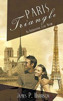 Paperback Paris Triangle: An International Love Affair Book