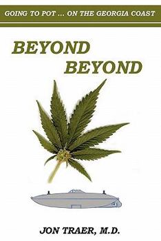 Paperback Beyond Beyond: Going to Pot... On the Georgia Coast Book