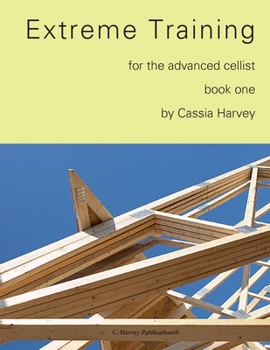 Paperback Extreme Training for the Advanced Cellist, Book One Book