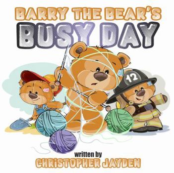 Paperback Barry the Bear's Busy Day Book