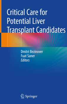 Hardcover Critical Care for Potential Liver Transplant Candidates Book