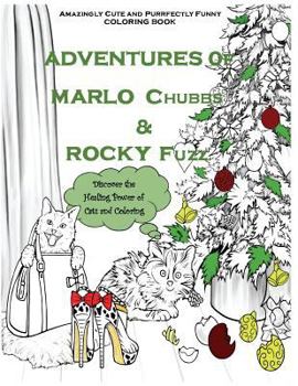 Paperback Adventures of Marlo Chubbs & Rocky Fuzz Book