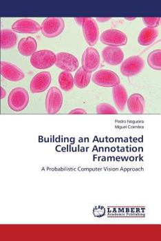 Paperback Building an Automated Cellular Annotation Framework Book
