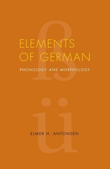 Paperback Elements of German: Phonology and Morphology Book