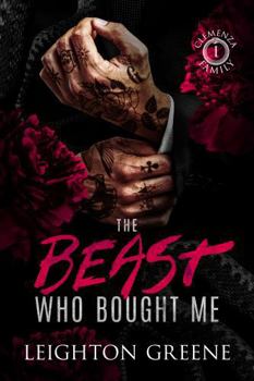 Paperback The Beast Who Bought Me: a Dark MM Romance (Clemenza Family) Book