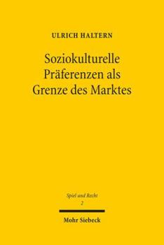 Soziokulturelle Praferenzen ALS Grenze Des Marktes: Lotterieregulierung Im Unionsrecht