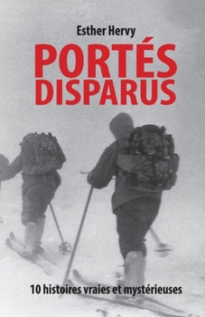 Paperback Disparus: histoires vraies et mystérieuses [French] Book