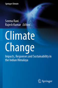Paperback Climate Change: Impacts, Responses and Sustainability in the Indian Himalaya Book