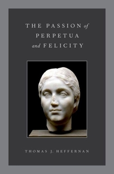 Hardcover Passion of Perpetua & Felicity C Book