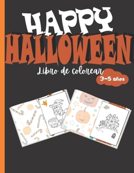 Happy Halloween: Libro para colorear en Halloween para niños de 3 a 5 años - 20 bonitas ilustraciones para niños - Tamaño grande (21.6x27.9 cm) - 40 páginas