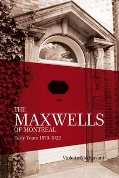 Paperback The Maxwells of Montreal Volume 1 Book