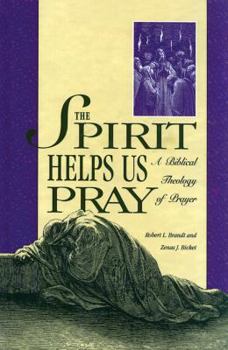 Paperback Spirit Helps Us Pray: A Biblical Theology of Prayer Book