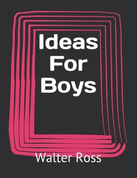 Ideas For Boys