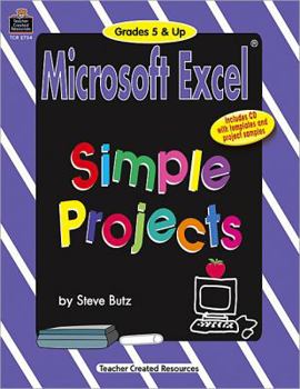 Hardcover Microsoft Excel: Simple Projects, Challenging Book