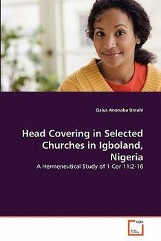 Paperback Head Covering in Selected Churches in Igboland, Nigeria Book