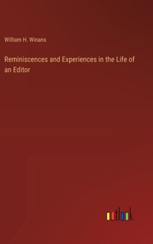 Hardcover Reminiscences and Experiences in the Life of an Editor Book