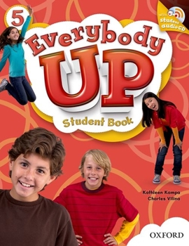 Paperback Everybody Up 5 Student Book with CD: Language Level: Beginning to High Intermediate. Interest Level: Grades K-6. Approx. Reading Level: K-4 Book