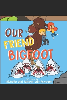 Paperback Our Friend Bigfoot Book