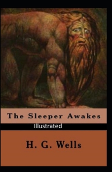 Paperback The Sleeper Awakes Illustrated Book