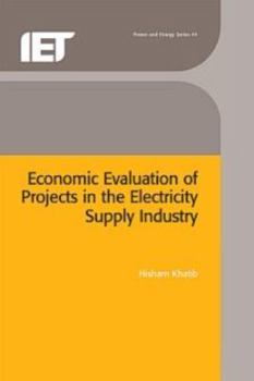 Hardcover Economic Evaluation of Projects in the Electricity Supply Industry Book