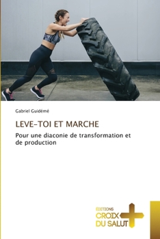 Paperback Leve-Toi Et Marche [French] Book