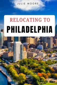 Relocating to Philadelphia