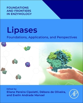 Paperback Lipases: Foundations, Applications, and Perspectives Book